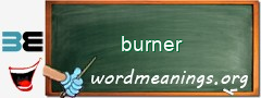 WordMeaning blackboard for burner